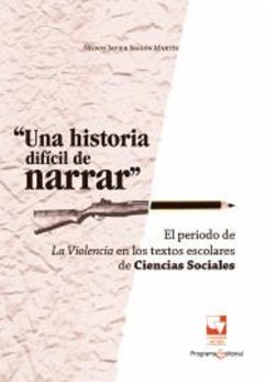 Una historia difícil de narrar (eBook, ePUB) - Ibagón Martín, Nilson Javier