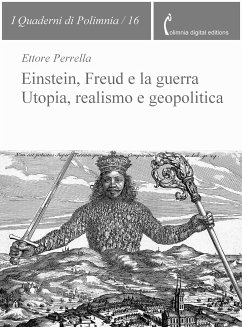 Einstein, Freud e la guerra. Utopia, realismo e geopolitica (eBook, ePUB) - Perrella, Ettore