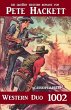 Pete Hackett Western Duo 1002 (eBook,... - Bild 1