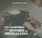 Las escritoras y la historia de América Latina (eBook, ePUB)