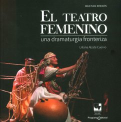 El teatro femenino (eBook, ePUB) - Alzate Cuervo, Liliana