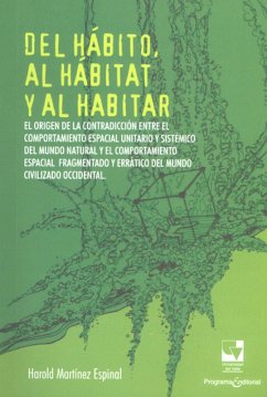 Del hábito, al hábitat y al habitar (eBook, ePUB) - Martínez Espinal, Harold
