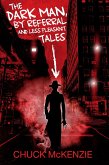 The Dark Man, By Referral and Less Pleasant Tales (eBook, ePUB)