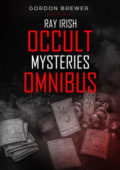 Ray Irish Occult Mysteries Omnibus (eBook, ePUB) - Brewer, Gordon