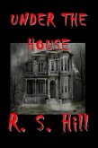 Under The House (eBook, ePUB)