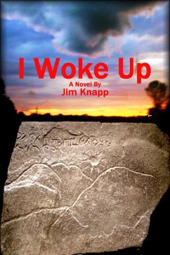 I Woke Up (eBook, ePUB) - Knapp, Jim