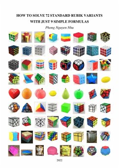 How To Solve 72 Standard Rubik Variants With Just 9 Simple Formulas (eBook, ePUB) - Nhu, Phong Nguy¿n