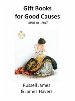 Gift Books For Good Causes (eBook, ePUB) - James, Russell; Havers, James
