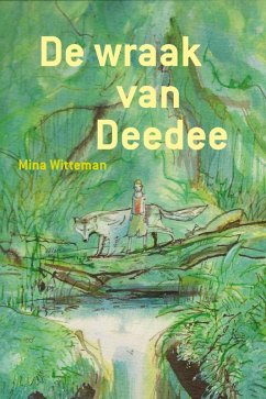 De wraak van Deedee (eBook, ePUB) - Witteman, Mina