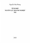 Tích h¿p Ngu¿n l¿c Doanh nghi¿p TEI (eBook, ePUB) Tích h¿p Ngu¿n l¿c Doanh nghi¿p TEI (eBook, ePUB)