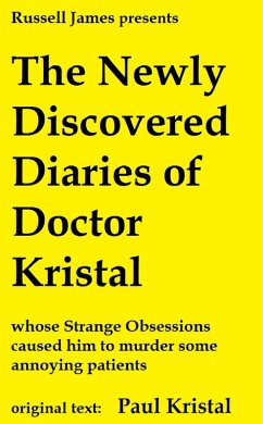 The Newly Discovered Diaries of Doctor Kristal (eBook, ePUB) - James, Russell