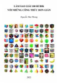 Làm Sao Gi¿i 100 Rubik V¿i Nh¿ng Công Th¿c Ðon Gi¿n (eBook, ePUB)