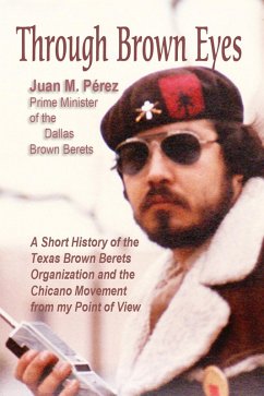 Through Brown Eyes (eBook, ePUB) - Perez, Juan M.