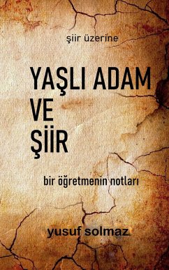 Yasli Adam ve Siir (eBook, ePUB) Cover Yasli Adam ve Siir (eBook, ePUB)