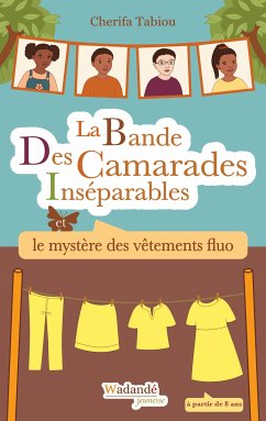 La Bande Des Camarades Inséparables - Le mystère des vêtements fluo (eBook, ePUB)