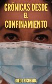 Crónicas desde el confinamiento: a dos años del inicio de la pandemia de covid-19 (eBook, ePUB)