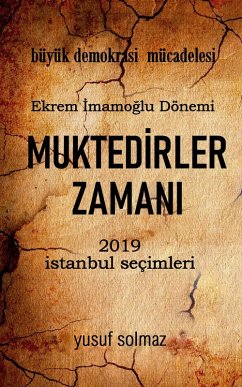 Muktedirler Zamani (eBook, ePUB) - Solmaz, Yusuf