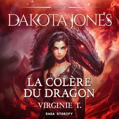 Dakota Jones Tome 2 : La Colère du dragon (MP3-Download) - T., Virginie