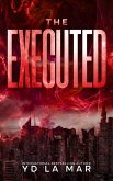 The Executed (Crimson Dawn Chronicles, #1) (eBook, ePUB)