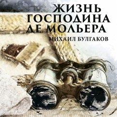 The Life of Monsieur de Moliere (MP3-Download) - Mikhail Bulgakov