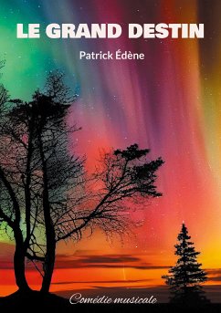 Le grand destin (eBook, ePUB) - Édène, Patrick