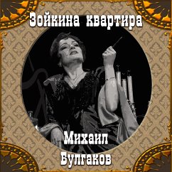 Zoyka's Apartment (MP3-Download) - Mikhail Bulgakov