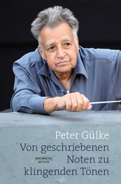 Von geschriebenen Noten zu klingenden Tönen (eBook, PDF) - Gülke, Peter