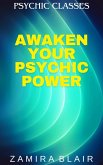 Awaken Your Psychic Power (Psychic Classes, #1) (eBook, ePUB)