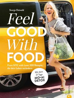 Feel. Good. With. Food. (eBook, ePUB) - Ostwald, Svenja