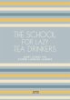 The School For Lazy Tea Drinkers: Short... - Bild 1