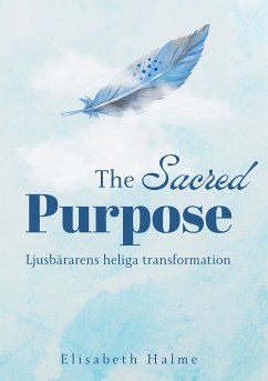 The Sacred Purpose (eBook, ePUB)