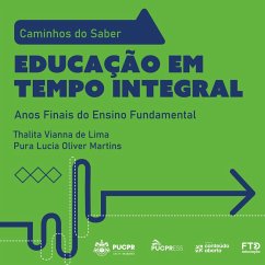 Coleção Caminhos do Saber - Educação em Tempo Integral (MP3-Download) - Lima, Thalita Vianna de; Martins, Pura Lucia Oliver