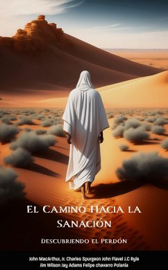 Cover El Camino Hacia la Sanación: Descubriendo el Perdón (eBook, ePUB)
