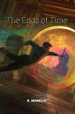 The Ends of Time (eBook, ePUB)