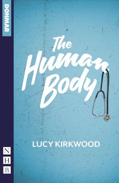 The Human Body (NHB Modern Plays) (eBook, ePUB) - Kirkwood, Lucy