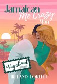 Jamaican Me Crazy Mon (Vegabond Series) (eBook, ePUB)