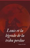 Louis et la légende de la tribu perdue (eBook, ePUB)