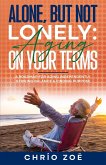 Alone, But Not Lonely: Aging on Your Terms (eBook, ePUB)