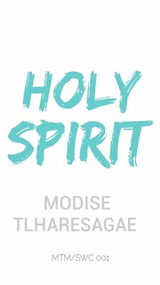 Holy Spirit (Starter Series, #1) (eBook, ePUB) - Tlharesagae, Modise