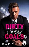 Dirty Daddy Goals (Romance Goals, #2) (eBook, ePUB)