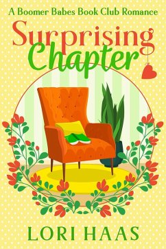 Surprising Chapter (A Boomer Babes Book Club Romance, #2) (eBook, ePUB) - Haas, Lori