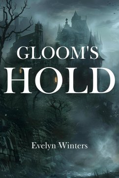 Gloom's Hold (eBook, ePUB) - Winters, Evelyn