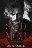 Sold to the Mob: Dark Mafia Romance (eBook, ePUB)