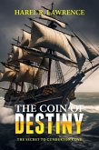 The Coin of Destiny: The Secret of Cumberton Cove (eBook, ePUB) The Coin of Destiny: The Secret of Cumberton Cove (eBook, ePUB)