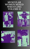 Muscular Women Mixed Wrestling Volume II (eBook, ePUB)