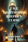 The Lighthouse Keeper's Curse (eBook, ePUB) The Lighthouse Keeper's Curse (eBook, ePUB)