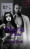 Bound by Desire (eBook, ePUB) Bound by Desire (eBook, ePUB)