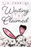Waiting to be Claimed (eBook, ePUB)