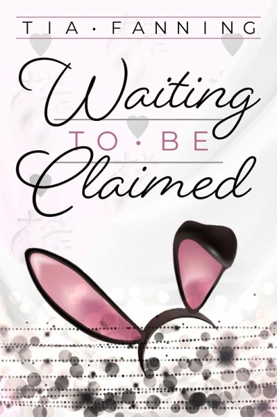 Waiting to be Claimed (eBook, ePUB) Waiting to be Claimed (eBook, ePUB)