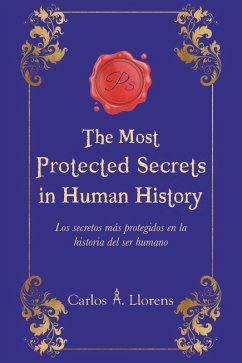 Cover The Most Protected Secrets in Human History (eBook, ePUB)
